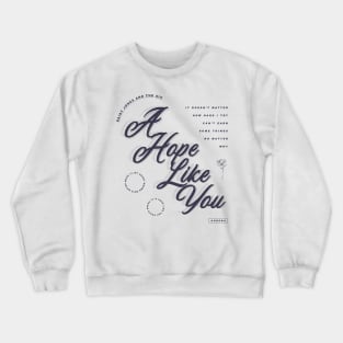 DAISY JONES AND THE SIX - A HOPE LIKE YOU DESIGN Crewneck Sweatshirt